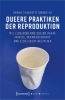 Buchcover und Innenansicht für das Buch: Queere Praktiken der Reproduktion