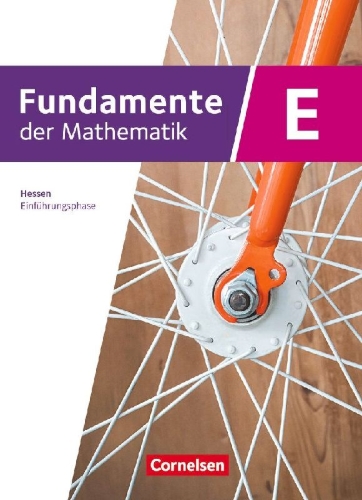 Buchcover und Innenansicht für das Buch: Fundamente der Mathematik 11. Schuljahr/Einführungsphase - Hessen ab 2025 - Schulbuch