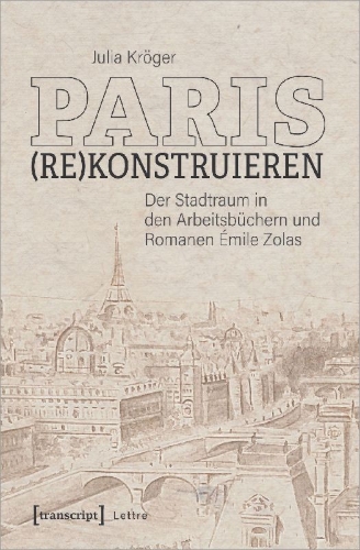 Buchcover und Innenansicht für das Buch: Paris (re)konstruieren