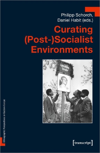 Buchcover und Innenansicht für das Buch: Curating (Post-)Socialist Environments
