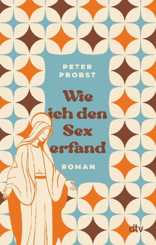Buchcover und Innenansicht für das Buch: Wie ich den Sex erfand