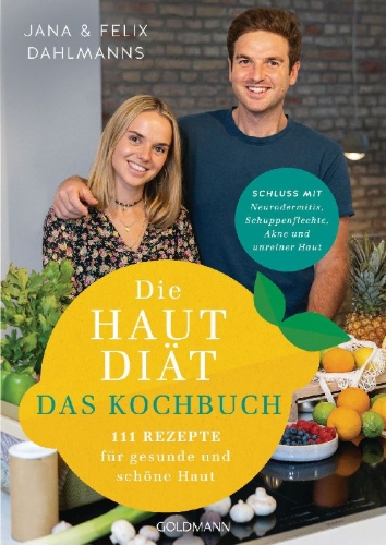 Buchcover und Innenansicht für das Buch: Die Hautdiät - Das Kochbuch
