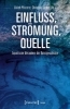 Buchcover und Innenansicht für das Buch: Einfluss, Strömung, Quelle