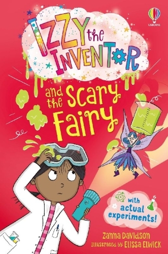 Buchcover und Innenansicht für das Buch: Izzy the Inventor and the Scary Fairy
