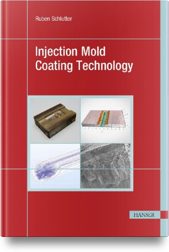 Buchcover und Innenansicht für das Buch: Injection Mold Coating Technology
