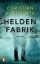 Buchcover und Innenansicht für das Buch: Heldenfabrik