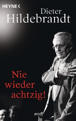 Buchcover und Innenansicht für das Buch: Nie wieder achtzig!