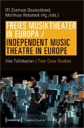 Buchcover und Innenansicht für das Buch: Freies Musiktheater in Europa / Independent Music Theatre in Europe