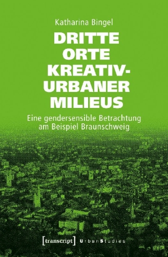 Buchcover und Innenansicht für das Buch: Dritte Orte kreativ-urbaner Milieus