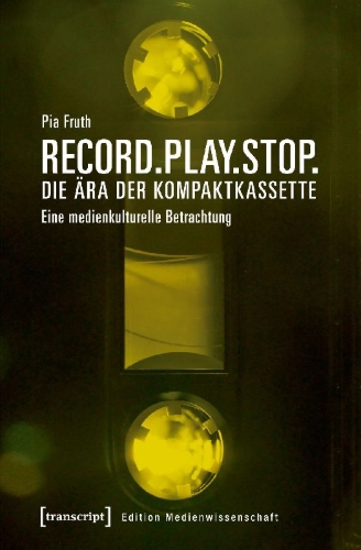Buchcover und Innenansicht für das Buch: Record.Play.Stop. - Die Ära der Kompaktkassette