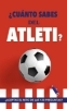 Buchcover und Innenansicht für das Buch: ¿Cuánto sabes del Atleti?