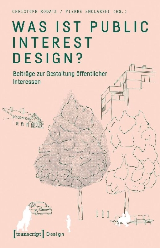 Buchcover und Innenansicht für das Buch: Was ist Public Interest Design?