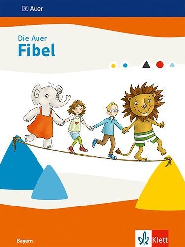 Buchcover und Innenansicht für das Buch: Die Auer Fibel. Schulbuch Klasse 1. Ausgabe Bayern