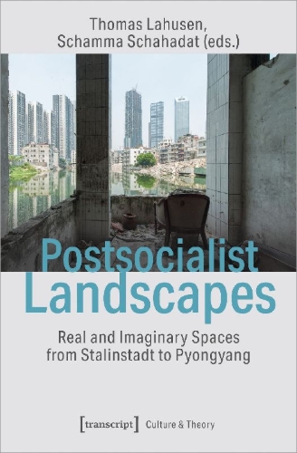 Buchcover und Innenansicht für das Buch: Postsocialist Landscapes