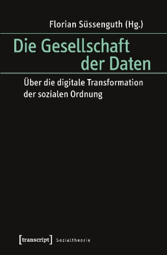 Buchcover und Innenansicht für das Buch: Die Gesellschaft der Daten