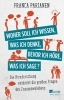 Buchcover und Innenansicht für das Buch: Woher soll ich wissen, was ich denke, bevor ich höre, was ich sage?