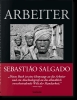 Buchcover und Innenansicht für das Buch: Sebastião Salgado. Arbeiter. Zur Archäologie des Industriezeitalters