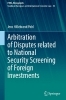 Buchcover und Innenansicht für das Buch: Arbitration of Disputes related to National Security Screening of Foreign Investments