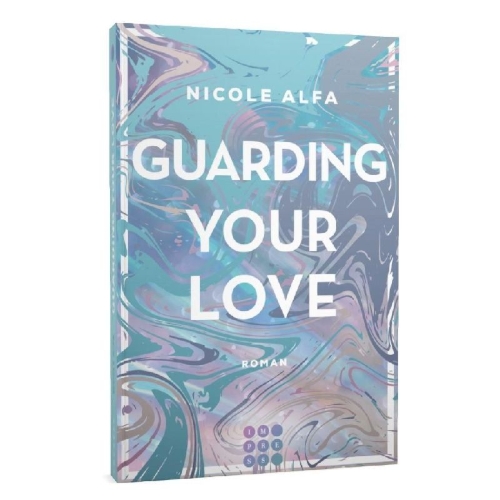 Buchcover und Innenansicht für das Buch: Guarding Your Love (Kiss'n'Kick 3)