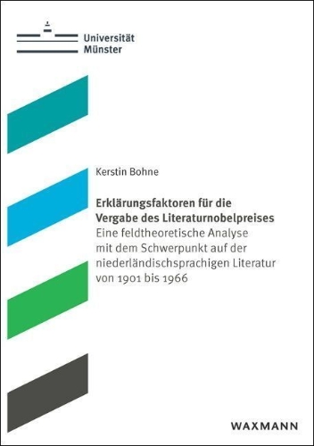 Buchcover und Innenansicht für das Buch: Erklärungsfaktoren für die Vergabe des Literaturnobelpreises
