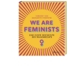 Buchcover und Innenansicht für das Buch: We Are Feminist: An Infographic History of the Women's Rights Movement