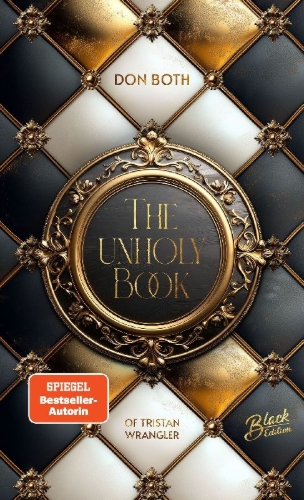 Buchcover und Innenansicht für das Buch: The unholy Book of Tristan Wrangler