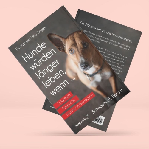 Buchcover und Innenansicht für das Buch: Hunde würden länger leben, wenn ...