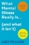 Buchcover und Innenansicht für das Buch: What Mental Illness Really Is... (and what it isn't)