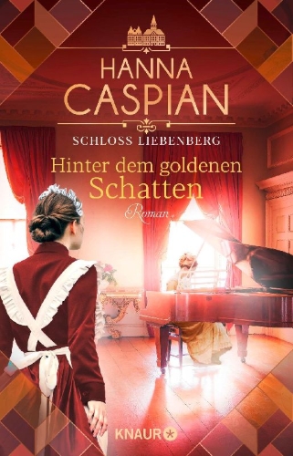 Buchcover und Innenansicht für das Buch: Schloss Liebenberg. Hinter dem goldenen Schatten