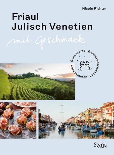 Buchcover und Innenansicht für das Buch: Friaul-Julisch Venetien mit Geschmack