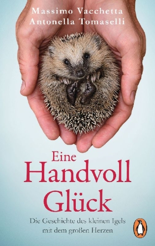 Buchcover und Innenansicht für das Buch: Vacchetta M.,25 grammi di felicità. Come un piccolo riccio può cambiarti la vita