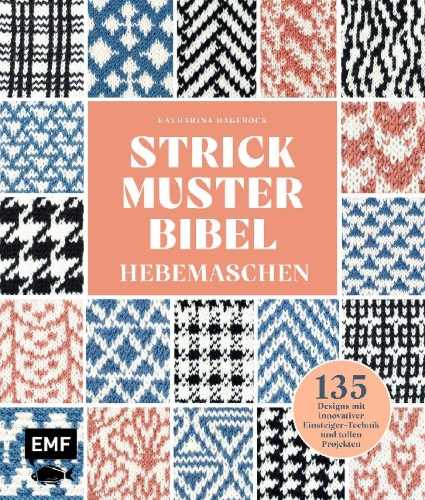 Buchcover und Innenansicht für das Buch: Strickmusterbibel - Hebemaschen