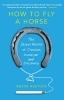Buchcover und Innenansicht für das Buch: How to Fly a Horse