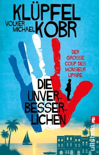 Buchcover und Innenansicht für das Buch: Die Unverbesserlichen - Der große Coup des Monsieur Lipaire