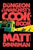 Buchcover und Innenansicht für das Buch: The Dungeon Anarchist's Cookbook