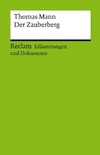 Buchcover und Innenansicht für das Buch: Erläuterungen und Dokumente zu Thomas Mann: Der Zauberberg