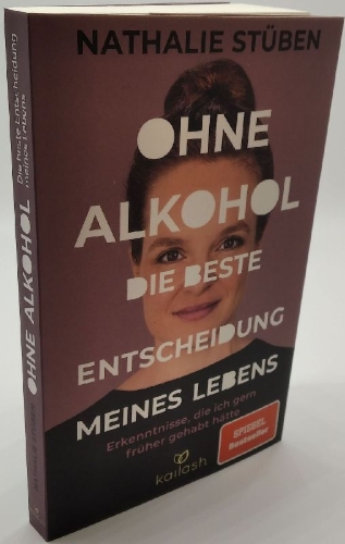 Buchcover und Innenansicht für das Buch: Ohne Alkohol: die beste Entscheidung meines Lebens