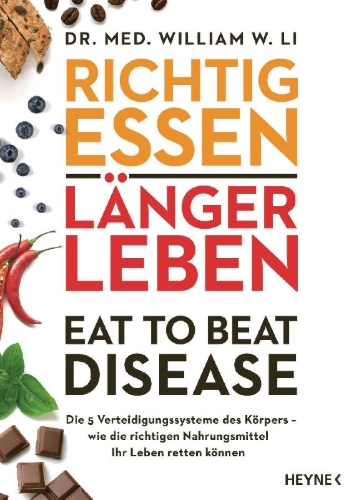 Buchcover und Innenansicht für das Buch: Eat to Beat Disease: The New Science of How the Body Can Heal Itself