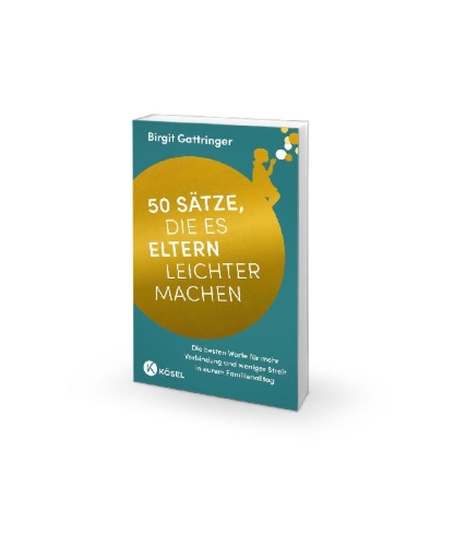 Buchcover und Innenansicht für das Buch: 50 Sätze, die es Eltern leichter machen