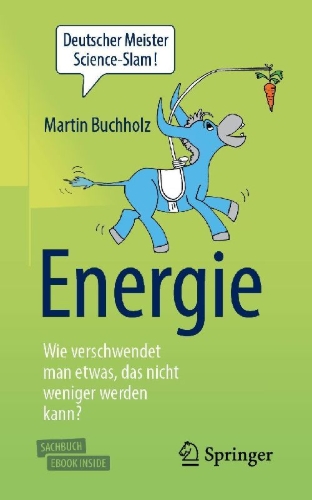 Buchcover und Innenansicht für das Buch: Energie - Wie verschwendet man etwas, das nicht weniger werden kann?