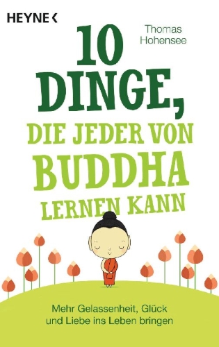 Buchcover und Innenansicht für das Buch: 10 Dinge, die jeder von Buddha lernen kann
