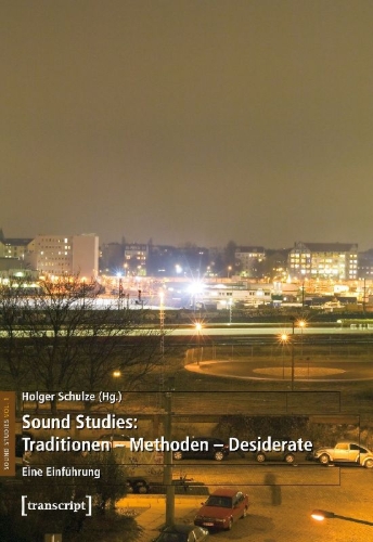 Buchcover und Innenansicht für das Buch: Sound Studies: Traditionen - Methoden - Desiderate