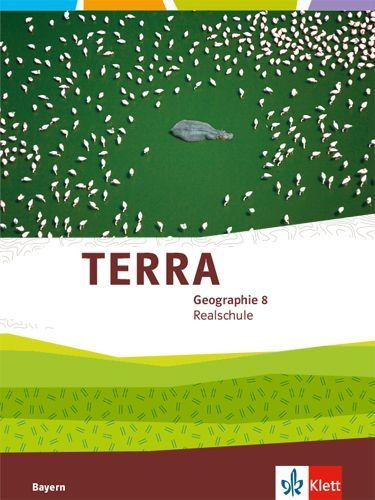Buchcover und Innenansicht für das Buch: TERRA Geographie 8. Schülerbuch Klasse 8. Ausgabe Bayern Realschule
