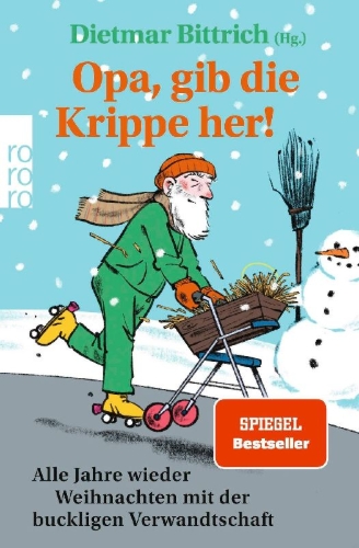 Buchcover und Innenansicht für das Buch: Opa, gib die Krippe her!