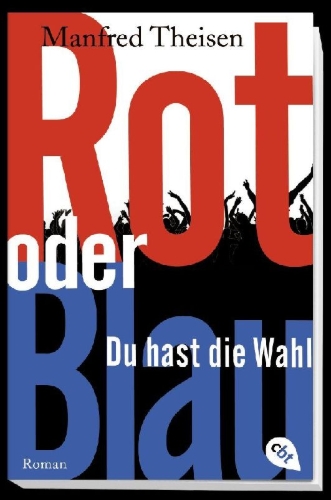 Buchcover und Innenansicht für das Buch: Rot oder Blau - Du hast die Wahl