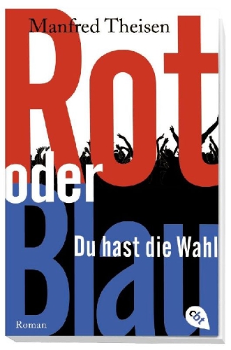 Buchcover und Innenansicht für das Buch: Rot oder Blau - Du hast die Wahl