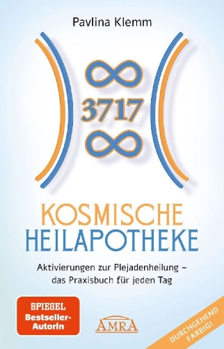 Buchcover und Innenansicht für das Buch: KOSMISCHE HEILAPOTHEKE: Aktivierung der Plejadenheilung - das Praxisbuch mit Heilsymbolen, Botschaften und Meditationen (Das neue Werk der SPIEGEL-Bestsellerautorin!)
