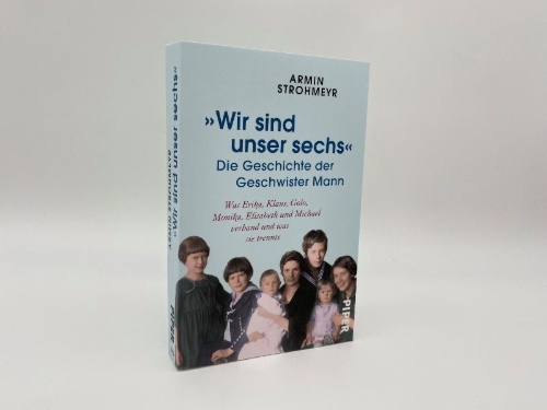 Buchcover und Innenansicht für das Buch: 'Wir sind unser sechs' - Die Geschichte der Geschwister Mann