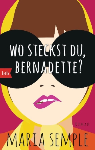 Buchcover und Innenansicht für das Buch: Where'd you go, Bernadette