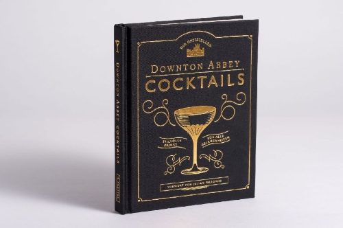 Buchcover und Innenansicht für das Buch: Downton Abbey Cocktail Book